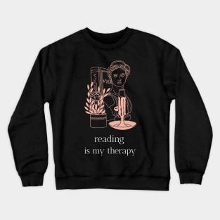 reading is my therapy Crewneck Sweatshirt